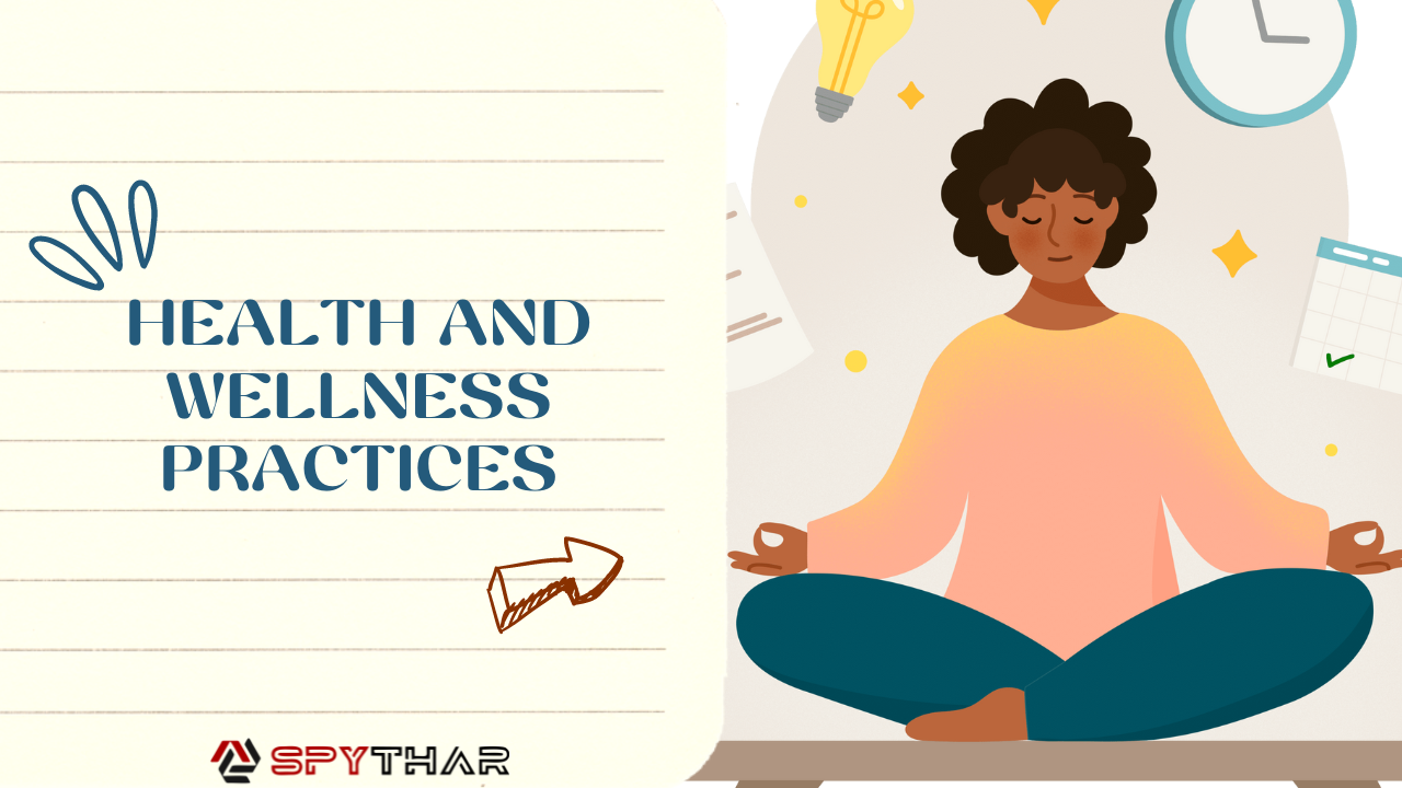 Health and Wellness Practices